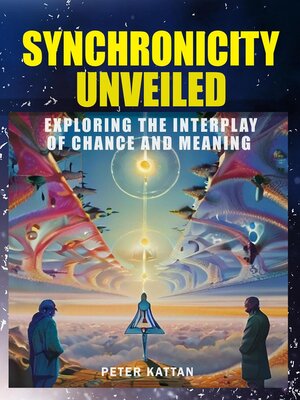 cover image of Synchronicity Unveiled
